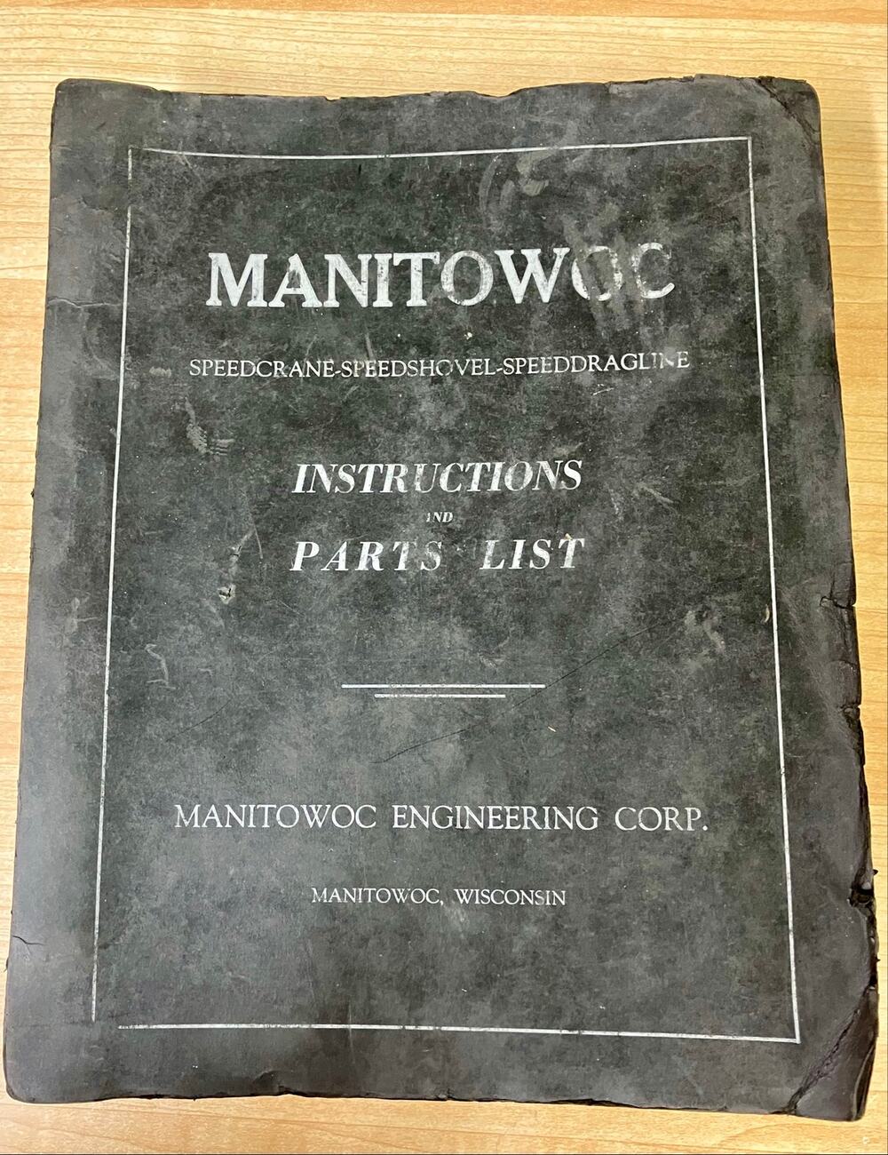 Manitowoc SpeedCrane/ Speed-shovel/ Speed Drag Line Instructions Parts List.